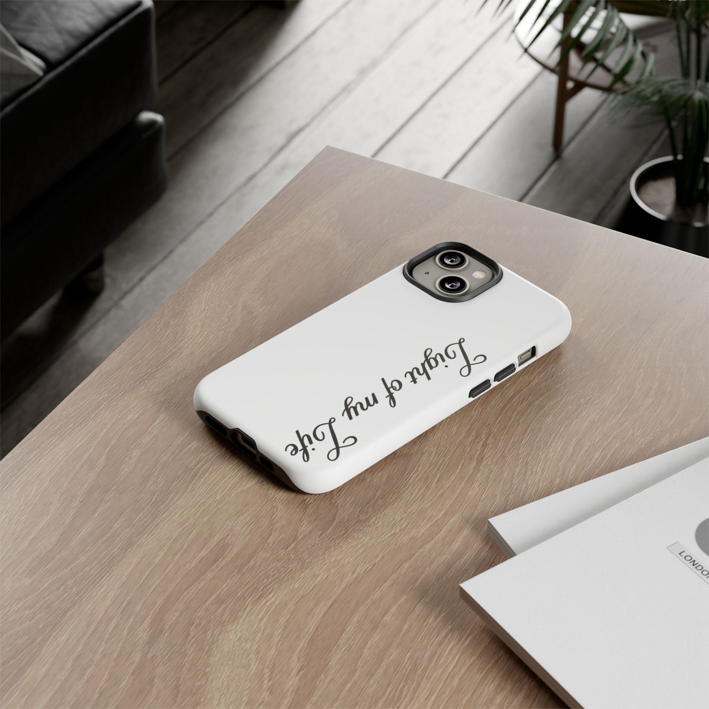 Light if my life white Tough Cases, gifts for Him, her , gift iPhone phone case, thought case 2 layer case