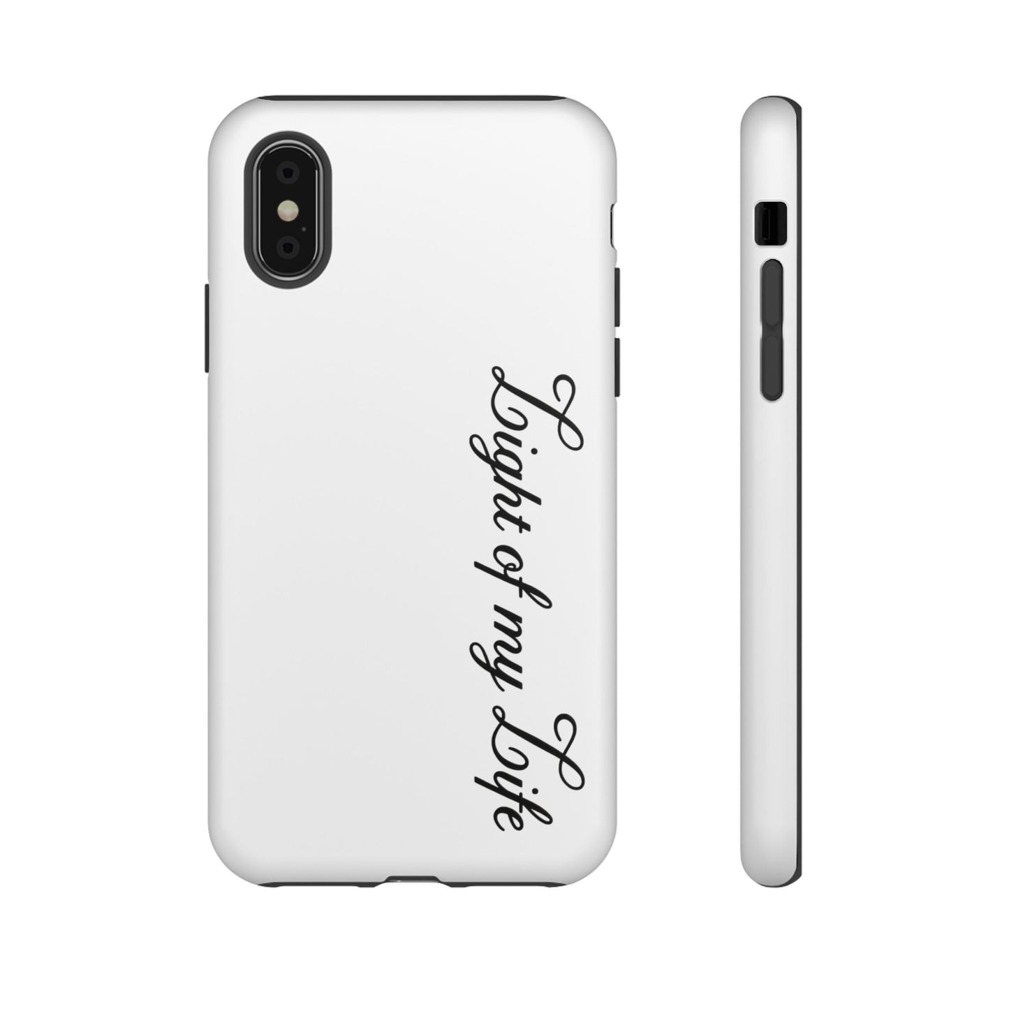 Light if my life white Tough Cases, gifts for Him, her , gift iPhone phone case, thought case 2 layer case