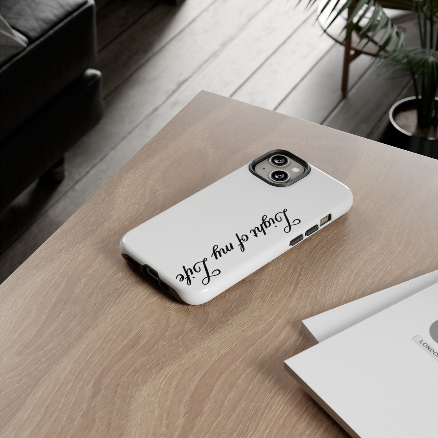 Light if my life white Tough Cases, gifts for Him, her , gift iPhone phone case, thought case 2 layer case