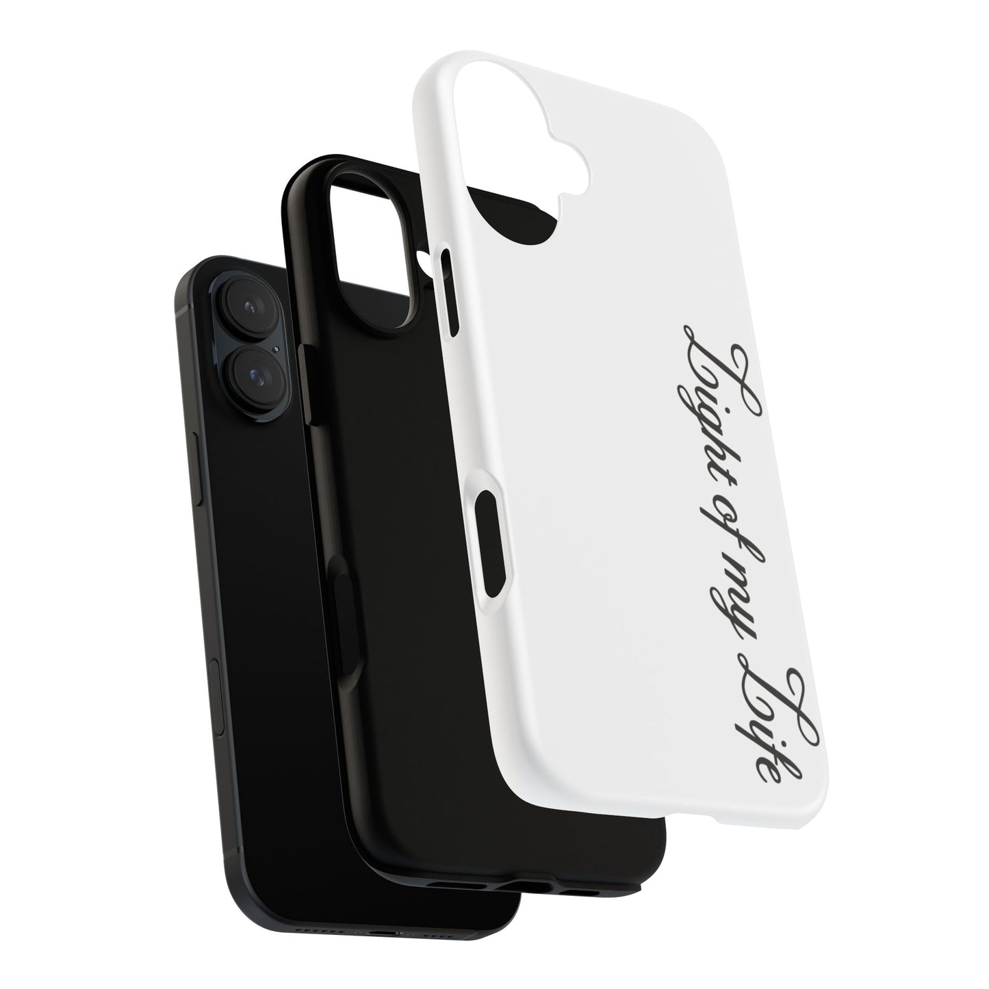 Light if my life white Tough Cases, gifts for Him, her , gift iPhone phone case, thought case 2 layer case