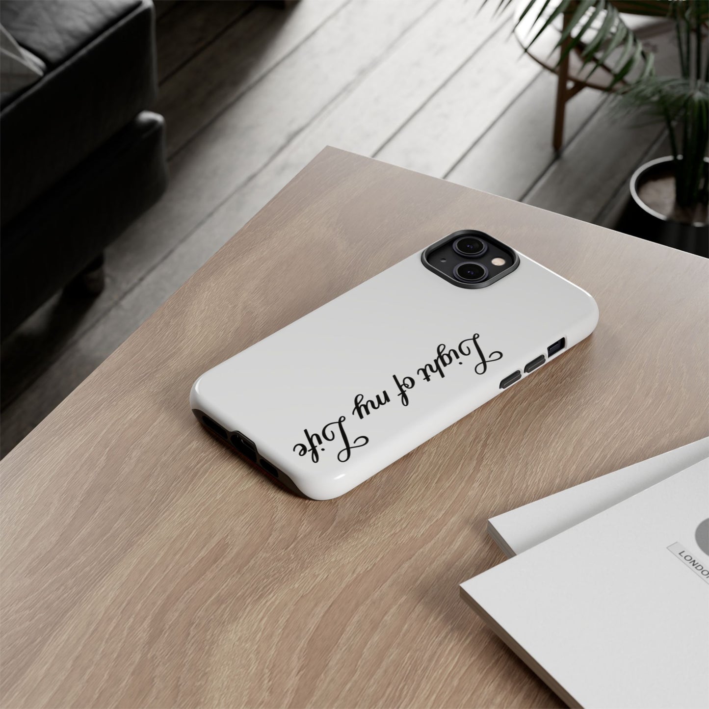 Light if my life white Tough Cases, gifts for Him, her , gift iPhone phone case, thought case 2 layer case