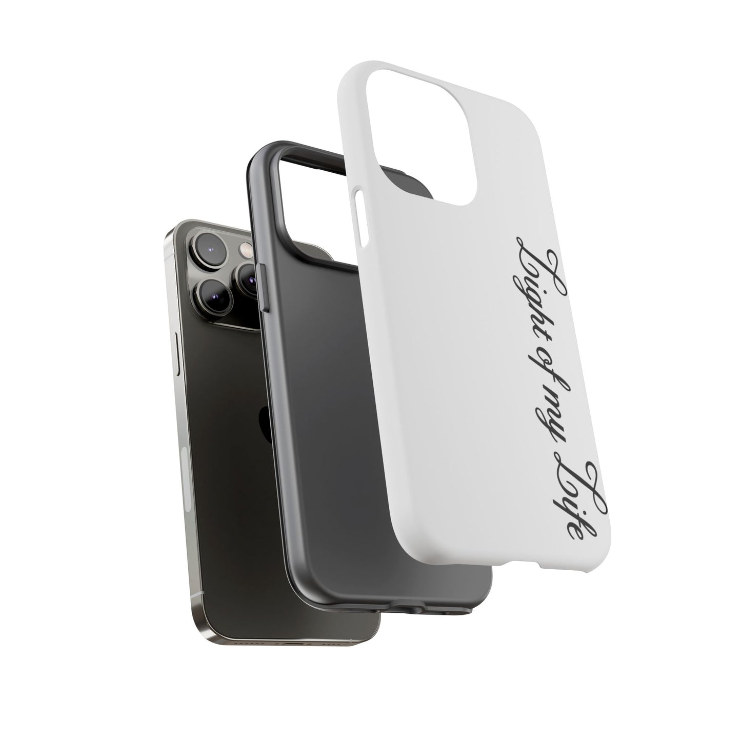 Light if my life white Tough Cases, gifts for Him, her , gift iPhone phone case, thought case 2 layer case