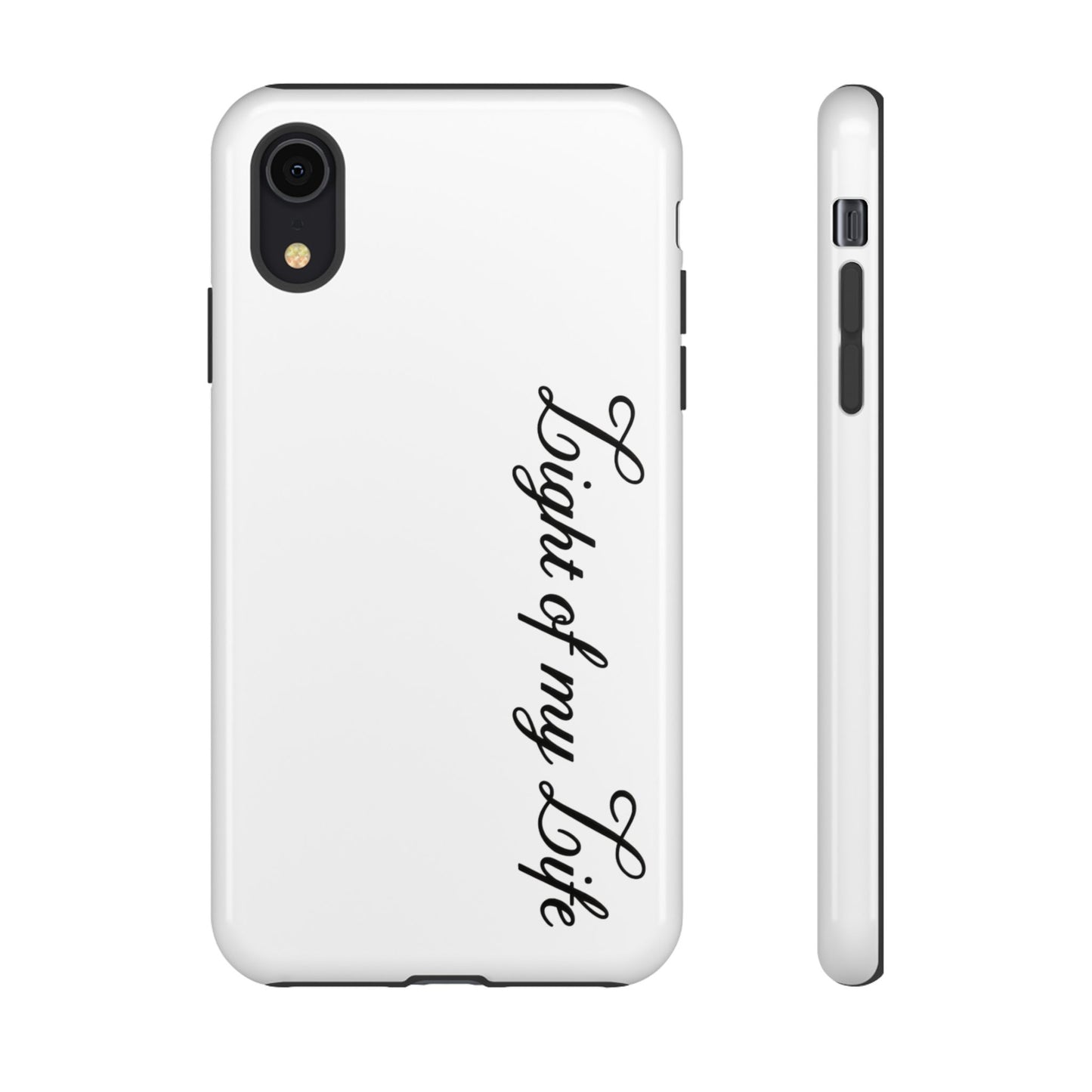 Light if my life white Tough Cases, gifts for Him, her , gift iPhone phone case, thought case 2 layer case