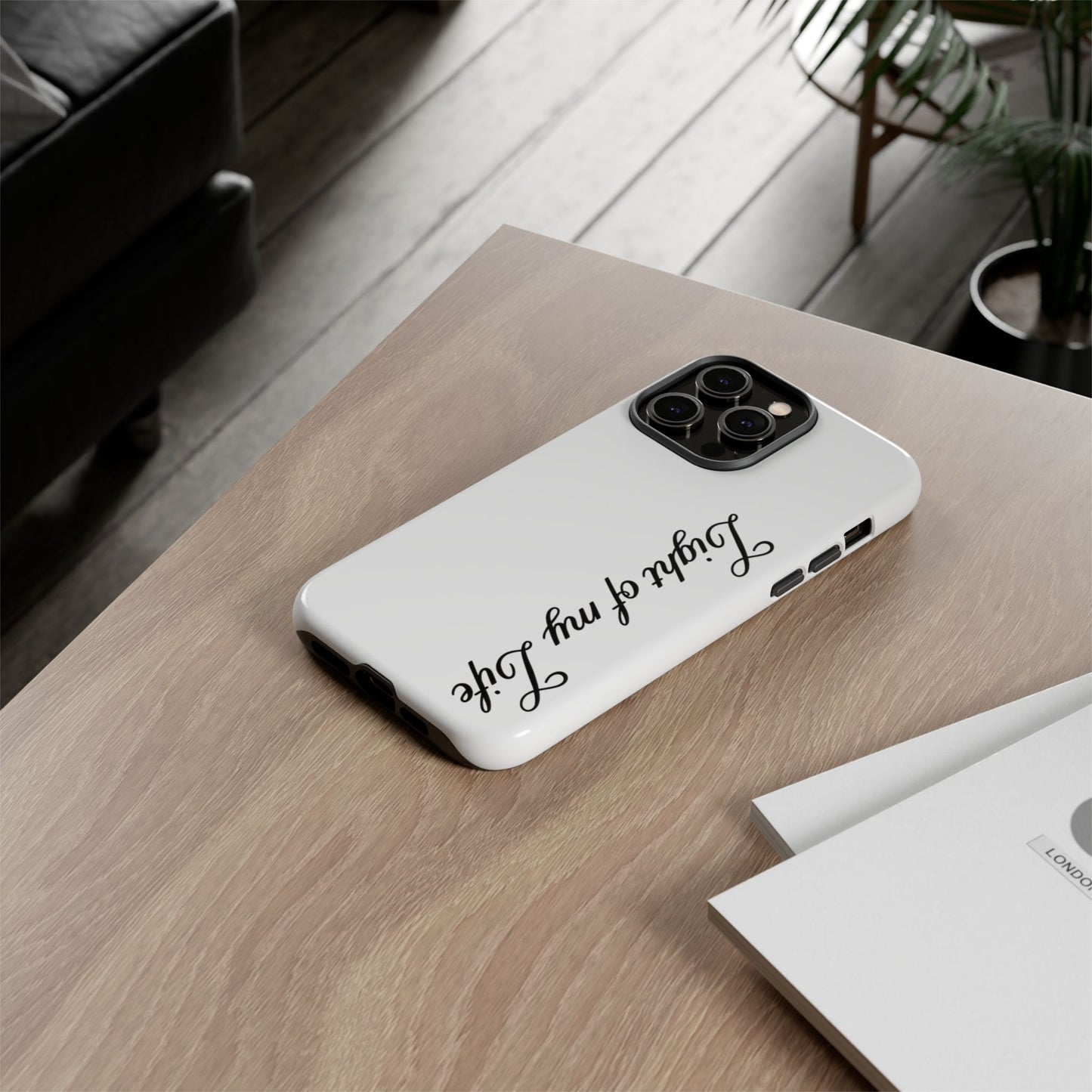 Light if my life white Tough Cases, gifts for Him, her , gift iPhone phone case, thought case 2 layer case