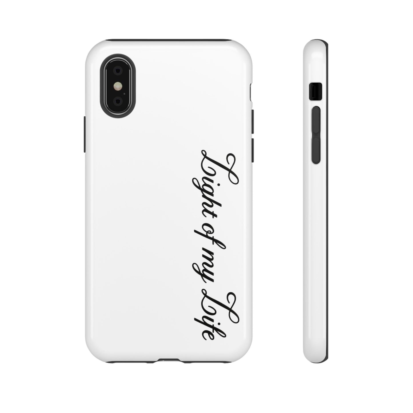 Light if my life white Tough Cases, gifts for Him, her , gift iPhone phone case, thought case 2 layer case