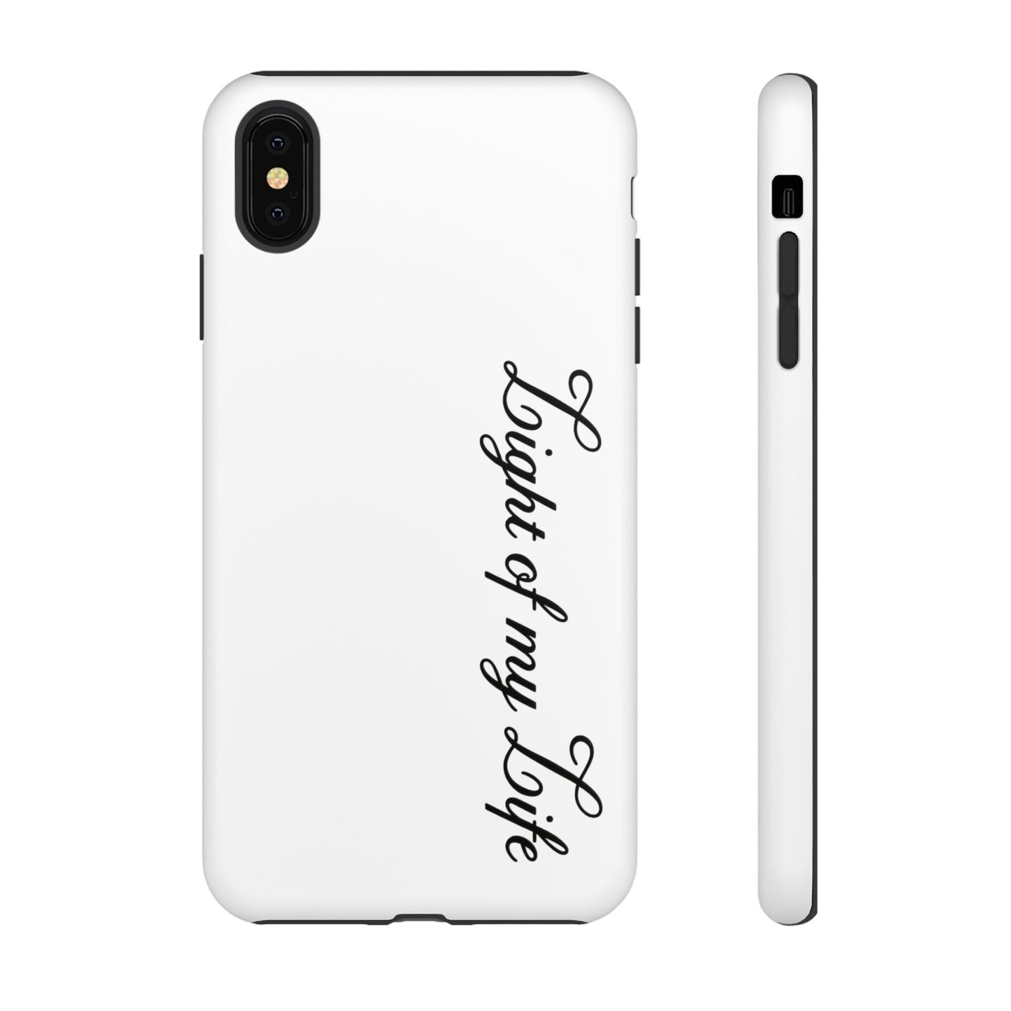 Light if my life white Tough Cases, gifts for Him, her , gift iPhone phone case, thought case 2 layer case